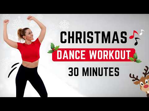 🎄30 Min CHRISTMAS DANCE WORKOUT🎄CHRISTMAS SONGS DANCE FITNESS🎄Holiday Dance Cardio Workout🎄🎅