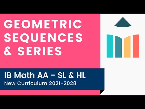 Geometric Sequences & Series [IB Math AA SL/HL]