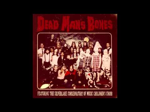Dead Man's Bones - 
