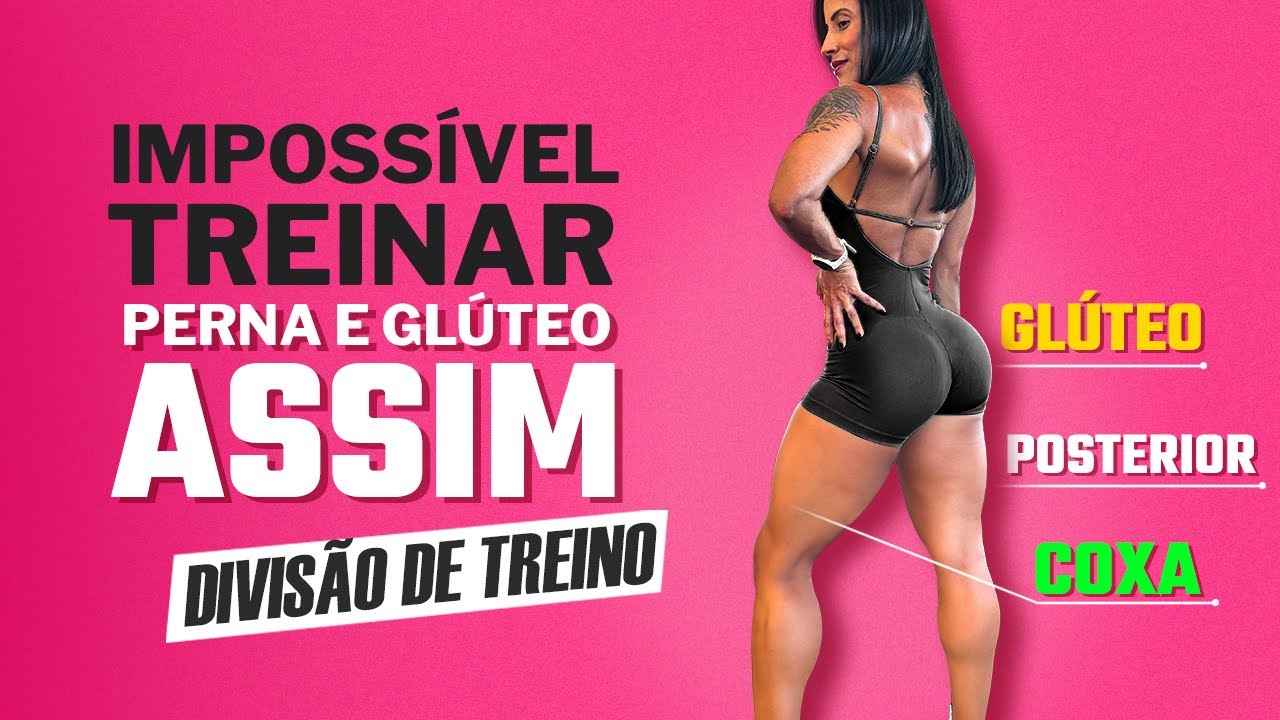 Como dividir seu TREINO de PERNA e GLÚTEO