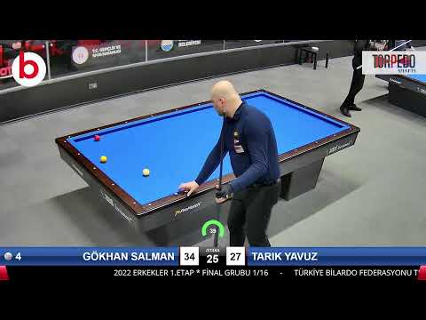 GÖKHAN SALMAN & TARIK YAVUZ Bilardo Maçı - 2022 ERKEKLER 1.ETAP-FİNAL GRUBU 1/16