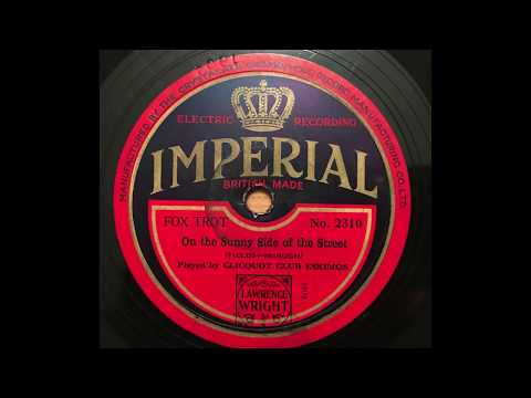 On The Sunny Side Of The Street - Clicquot Club Eskimos (Harry Reser)