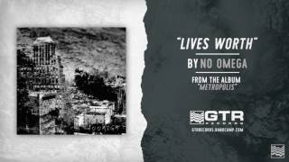 Music video thumbnail preview for No Omega - Lives Worth (GTR Records) by No Omega
