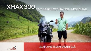Phượt Hà Nội - Mộc Châu cùng Yamaha Xmax 300 tại sao không nhỉ?