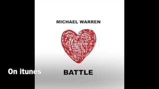 Michael Warren - LOVE IS A BATTLE