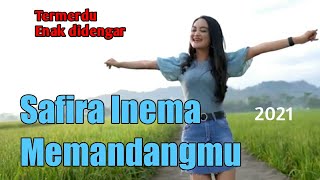 Download lagu Safira Inema - Memandangmu mp3 Download lagu Safira Inema - Memandangmu mp3