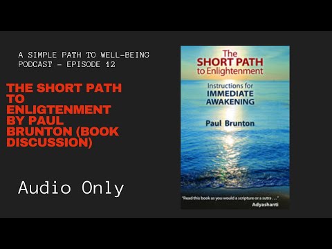 The Short Path to Enlightenment by Paul Brunton [Book Discussion]