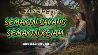 Download lagu Rita Gugiarto - Semakin Sayang Semakin Kejam (Reggae Cover) mp3 Download lagu Rita Gugiarto - Semakin Sayang Semakin Kejam (Reggae Cover) mp3