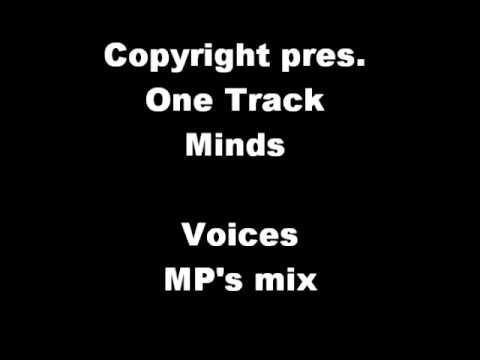 Copyright pres. One track minds - Voices (MP's mix)
