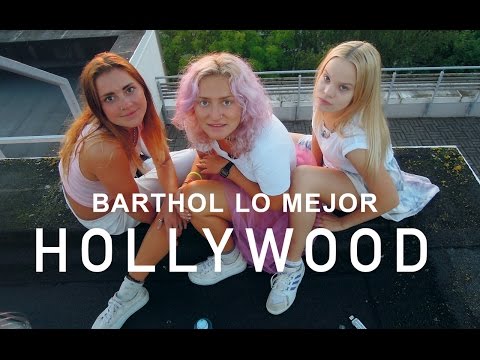 Barthol Lo Mejor - Hollywood (Final Day) - [official video]