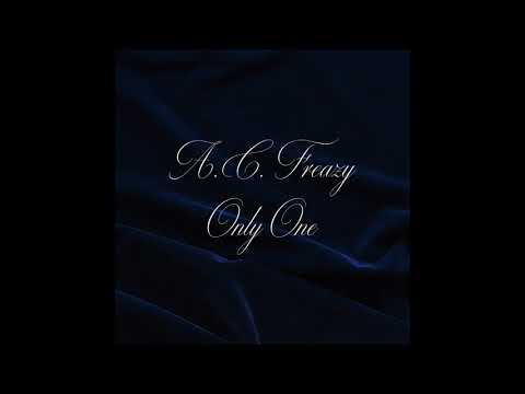 A.C. Freazy - Only One