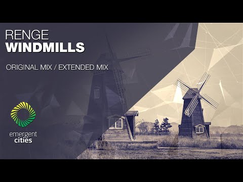 Renge - Windmills [Emergent Cities]