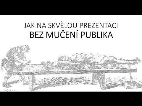 Jak na skvělou prezentaci bez mučení publika