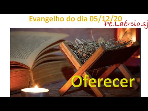 Evangelho do dia 05/12/20 Oferecer - Mt 9,35-10,1,6-8.