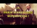 Paris Washboard Superswing - Linger Awhile