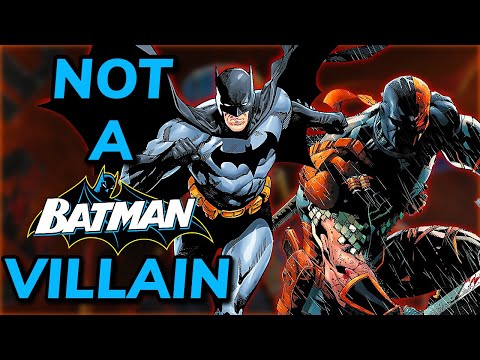 Deathstroke is NOT A F**KING Batman Villain
