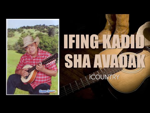 EFING KADI SHA AVADAK | iCounty Music (Igorot Song)