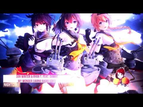 Nightcore - My Wonder (Jarno Radio Edit) [Dan Winter & Ryan T. feat. Damae]