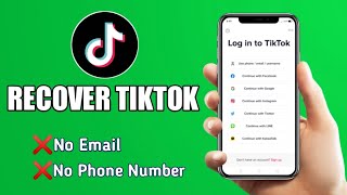 How to Recover TikTok Account without Email or Phone Number (2024)