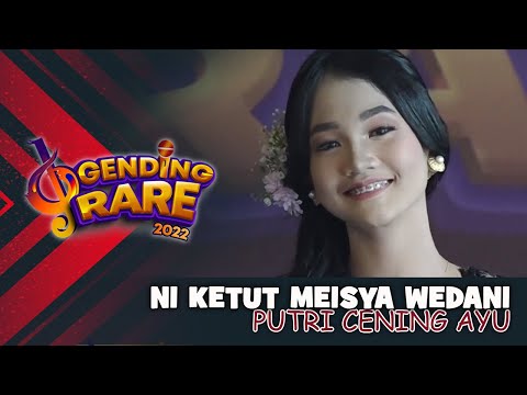 NI KETUT MEISYA WEDANI - PUTRI CENING AYU | GENDING RARE BALITV 2022