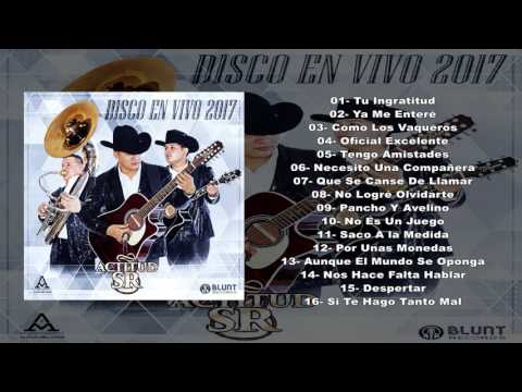 Actitud SR - En Vivo 2017 Completo  "Nos Hace Falta Hablar"