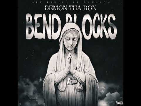 Demon Tha Don - Bend Blocks
