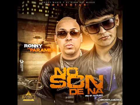 Paramba Ft Ronny La Melodia   No Son De Na   Prod Dj Plano 2015
