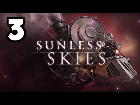 Welded and Unwieldy - Sunless Skies Gameplay #3