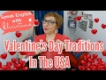 Valentine's Day in the USA - American culture, holidays & traditions