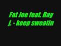 fat joe feat. ray j. - keep sweatin 