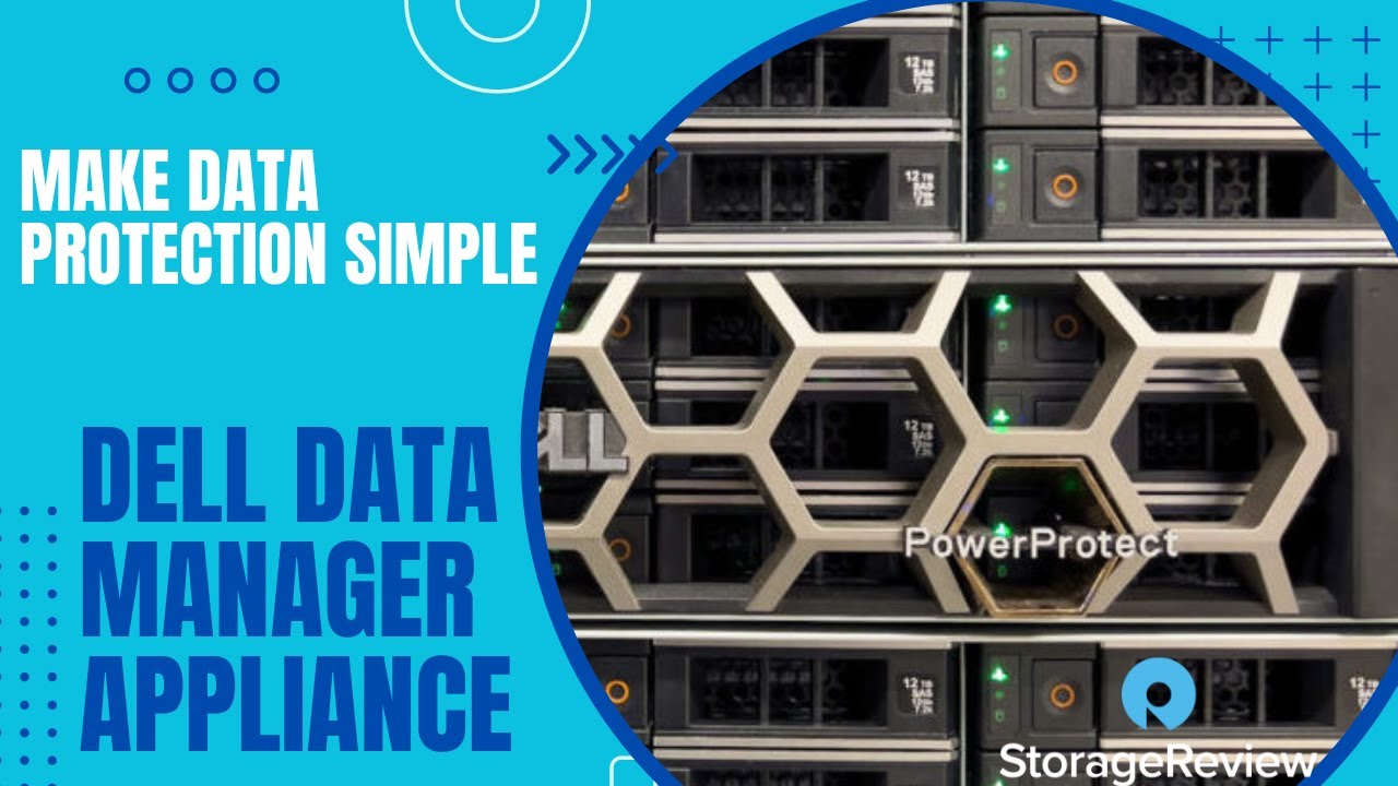 Simplify Data Protection with Dell's Data Manager Appliance