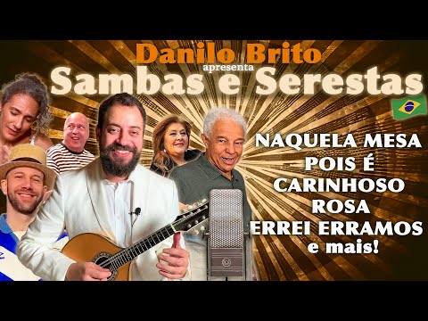 ESPECIAL SAMBAS E SERESTAS por DANILO BRITO
