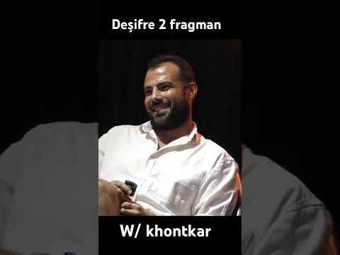 Deşifre 2 fragman w @KhontkarTv