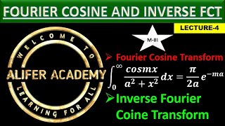 4-Fourier Transform || Engineering Mathematics-3 || Concept of Fourier Cosine and Inverse FCT.