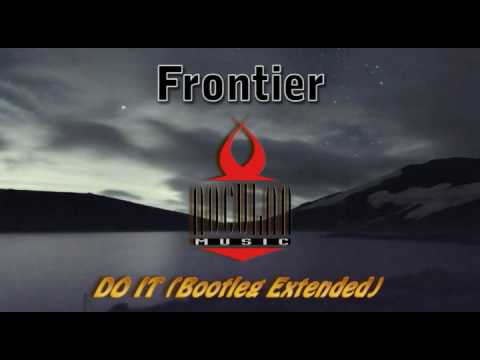 Frontier - This is how we do it (Bootleg Extended)