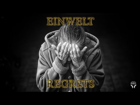 Einwelt - Regrets [L‘Arab] [Lenny Bolds] [Ezko] [Raftha]