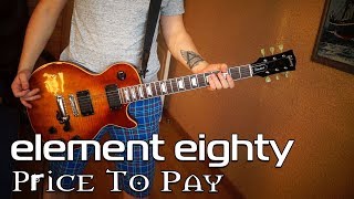 Element Eighty - Price to Pay (guitar cover)