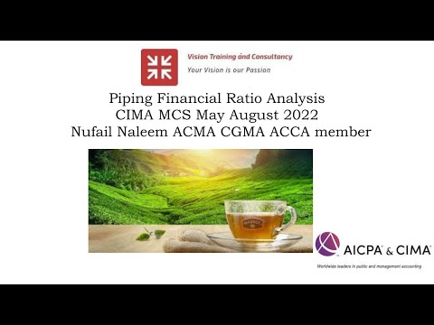 Piping Ratio Analysis CIMA MCS May August 2022 #CIMA