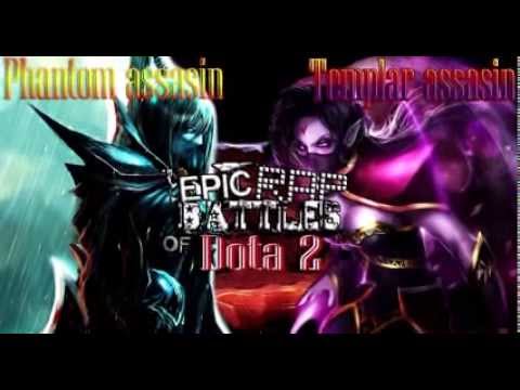 Epic rap battle of DOTA" Phantom assassin Vs Templar assassin
