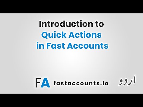 Introduction to Quick Actions in Fast Accounts – Urdu