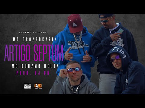 Artigo Septum - Feat. Mc Dgo, Bdkzin, Mc Duh Cwb, Mc Delon - Prod. Dj Bn ( Faveme Filmes)
