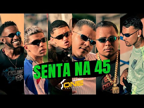 SENTA NA 45 - ARTHURZINHO BATEDEIRA, DANILO CHATINHO, GUGU OFC, BOYUGO, ESCAMA REELS E O BIRUTA