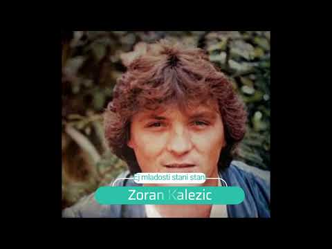 BEZ MUZIKE Zoran Kalezic - Ej mladosti stani