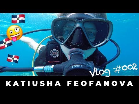Dominicana Trip 2018 | Katiusha Feofanova | Vlog #002