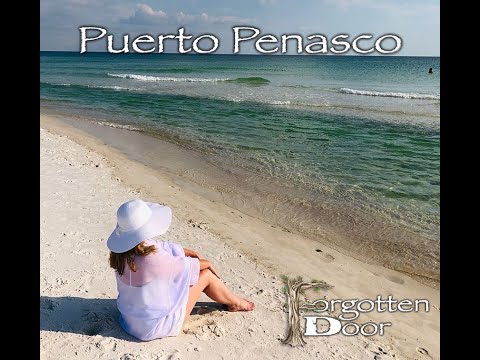Puerto Penasco - Forgotten Door (Official HD Lyric Video)