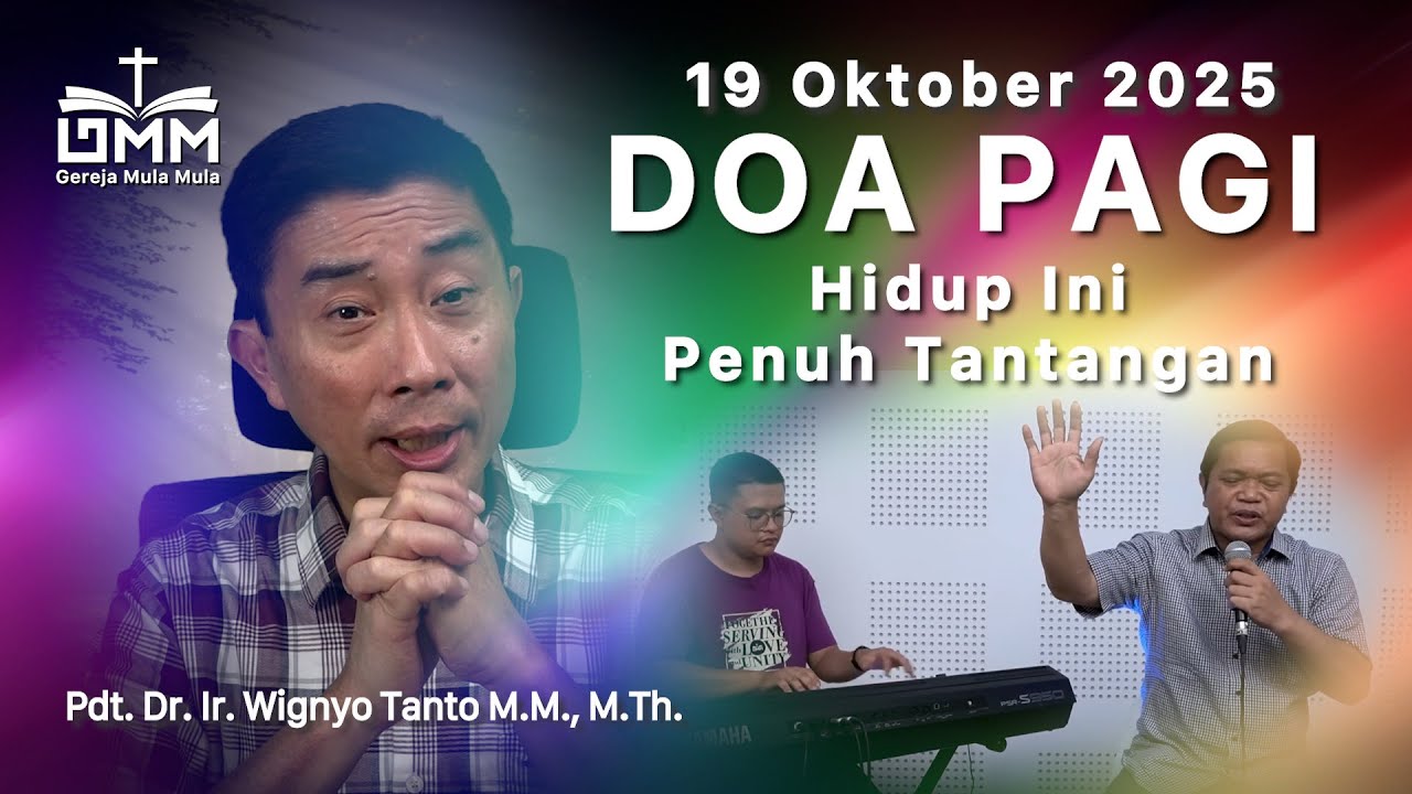 DOA PAGI | Hidup ini penuh Tantangan – 19 Oktober 2025 | Ps. Wignyo Tanto