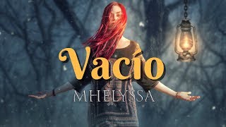 Mhelyssa - "Vacío" / Sesión en Directo
