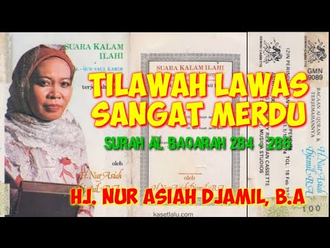 HJ. Nur Asiah Djamil B.A | Tilawah Lawas Sangat Merdu
