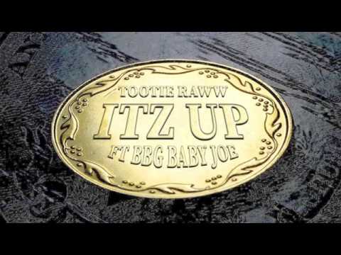 Tootie Raww feat Baby Joe - "Itz Up" (Official Audio)
