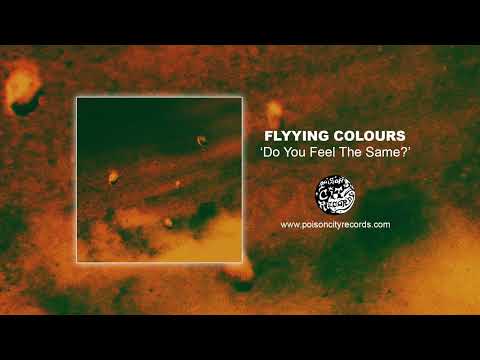 Flyying Colours - Do You Feel The Same? (Official Audio Stream)